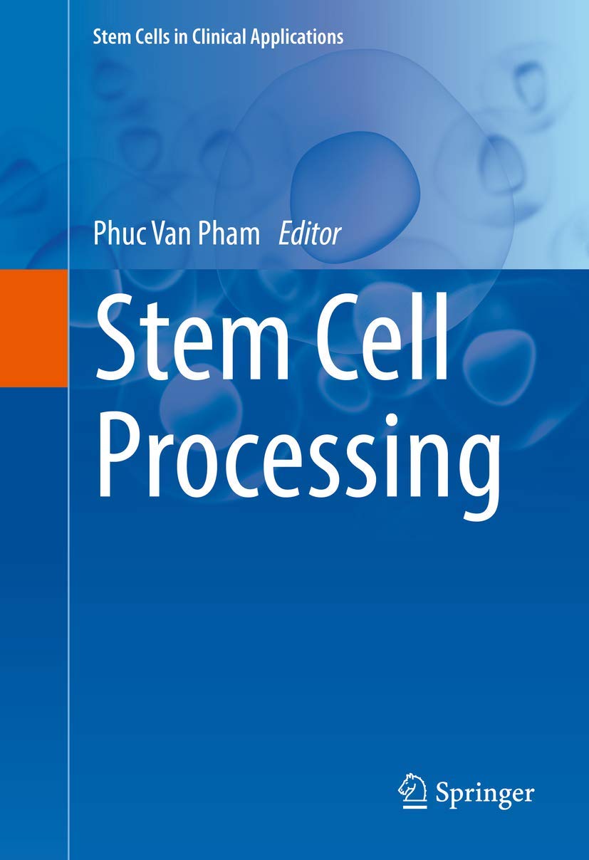Stem Cell Processing (Stem Cells in Clinical Applications) view 3