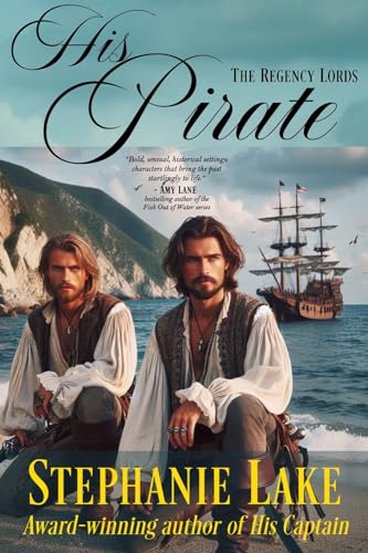 His Pirate (The Regency Lords): Bad Boy Enemies to Lovers Romance