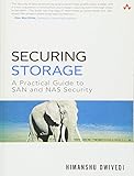 Securing Storage: A Practical Guide to SAN and NAS Security