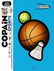 Book's Cover of Copain des sports: Le guide des petits sportifs