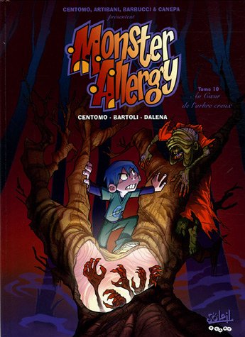Télécharger MONSTER ALLERGY *Tome 10*: Au coeur de l'arbre creux Francais PDF