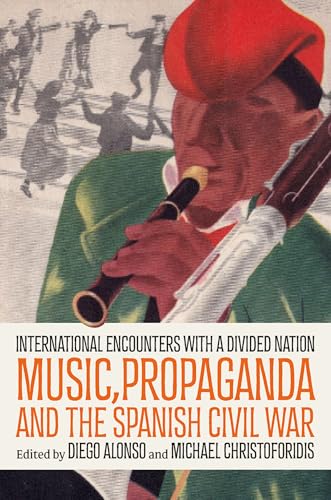 Music, Propaganda, and the Spanish Civil War lecture pour passionnés - 2