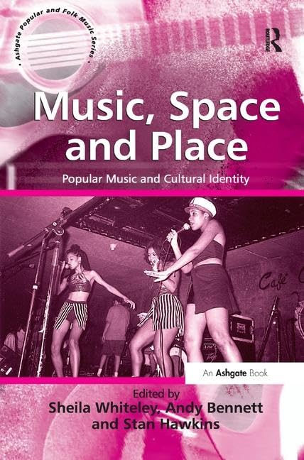 Music, Space and Place Décoder l'Impact de la Musique sur la Culture