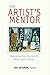 The Artist's Mentor: Inspiration from the World's Most Creative Minds
