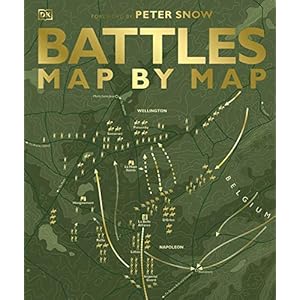 Battles Map by Map Hardcover – 6 May 2021