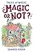 Magic or Not? (Magic series Book 5)