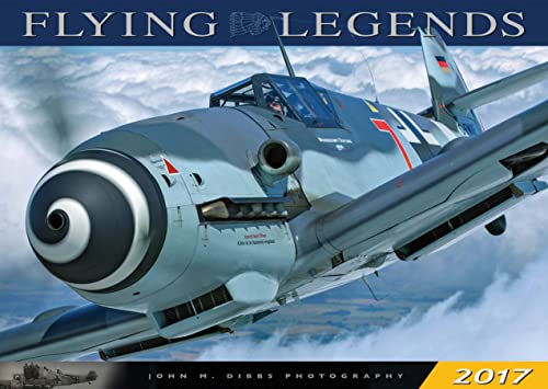 Flying Legends 2017: 16-Month Calendar September 2016 through December 2017