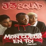 Mon Cœur en Toi (Remix) (Version J'3Squad)