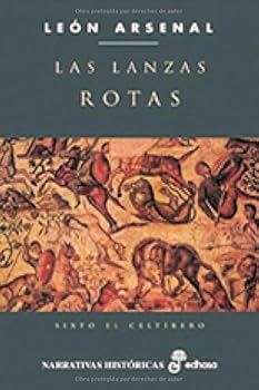 Hardcover Las lanzas rotas [Spanish] Book
