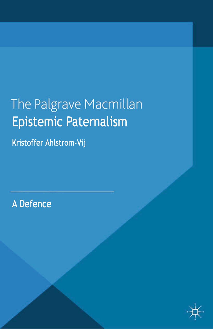Epistemic Paternalism: A Defence
