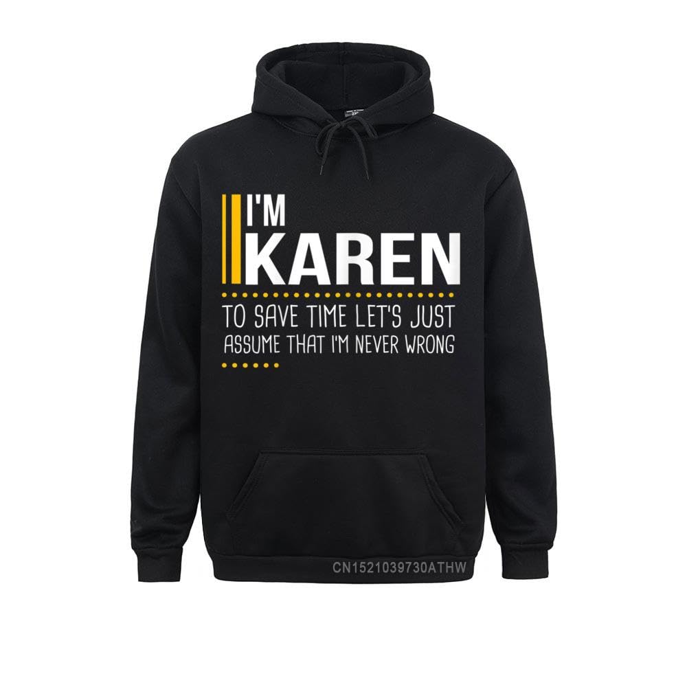GenericSave Time Lets Assume Karen Is Never Wrong Funny Women Name Hoodies Fitted Men Sweatshirts Student Sportswears (Black, M)