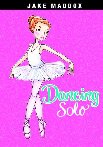 Dancing Solo (Jake Maddox Girl Sports Stories)