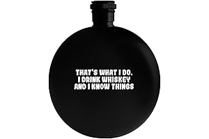 That's What I Do. I Drink Whiskey.