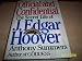 Official and Confidential: The Secret Life of J. Edgar Hoover