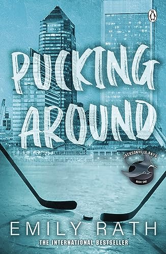 Pucking Around: The TikTok sensation - a why choose hockey romance