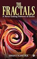 The Fractals: A Never Ending Patterns of Guilts 1948372770 Book Cover