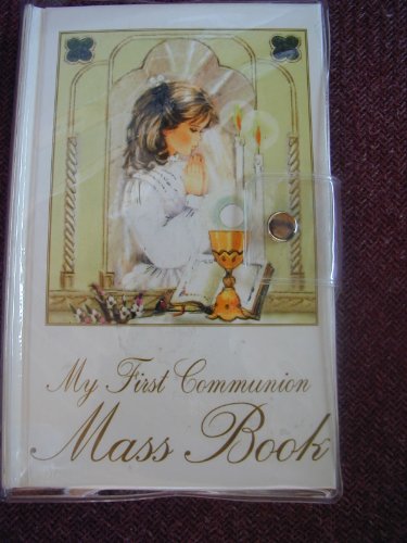 My First Communion Mass Book B000I38OYI Book Cover