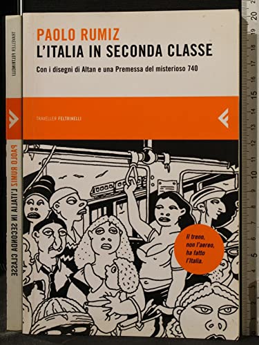 L'Italia in seconda classe. Ediz. illustrata