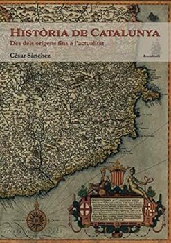 Paperback Història de Catalunya: Des dels orígens fins a l'actualitat (Història de la societat) (Catalan Edition) [Catalan] Book
