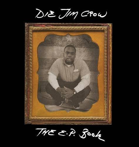 Die Jim Crow Ep Book ou la voix poignante des artistes incarcérés américains