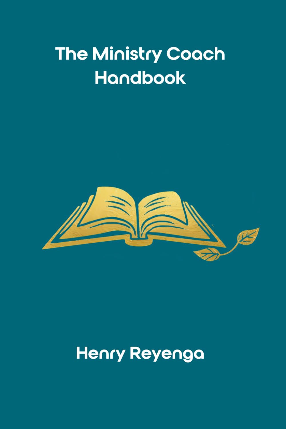 The Ministry Coach Handbook