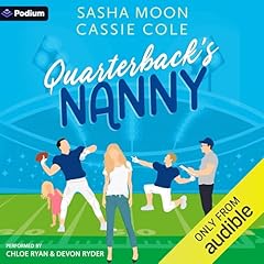Quarterback's Nanny Audiolibro Por Cassie Cole, Sasha Moon arte de portada