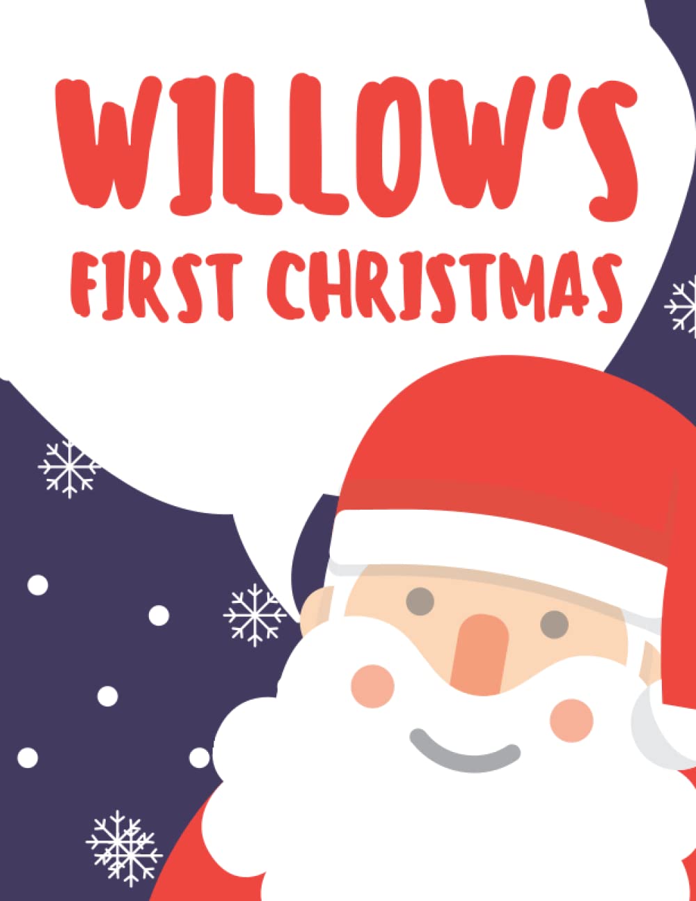 Willow's First Christmas (Personalised Christmas Books!)