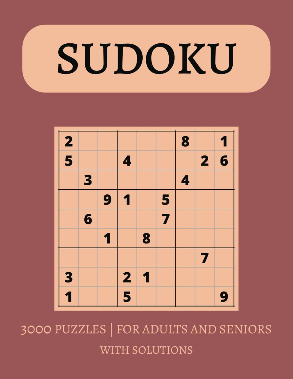 3000 Sudoku Medium Difficulty Puzzle Book.: 3000 Medium Sudoku Puzzles with Solutions | Large Print Edition for Relaxation & Brain Training.