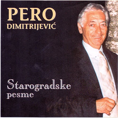 Starogradske pesme von Pero Dimitrijevic bei Amazon Music Amazon.de