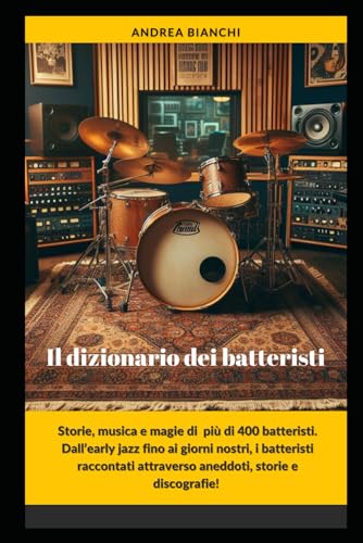 Il dizionario dei batteristi