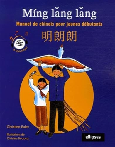 Ming lang lang: Manuel de chinois pour jeunes débutants