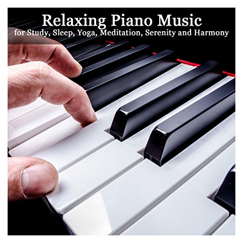 Play Relaxing Piano Music for Study, Sleep, Yoga, Meditation, Serenity ...
