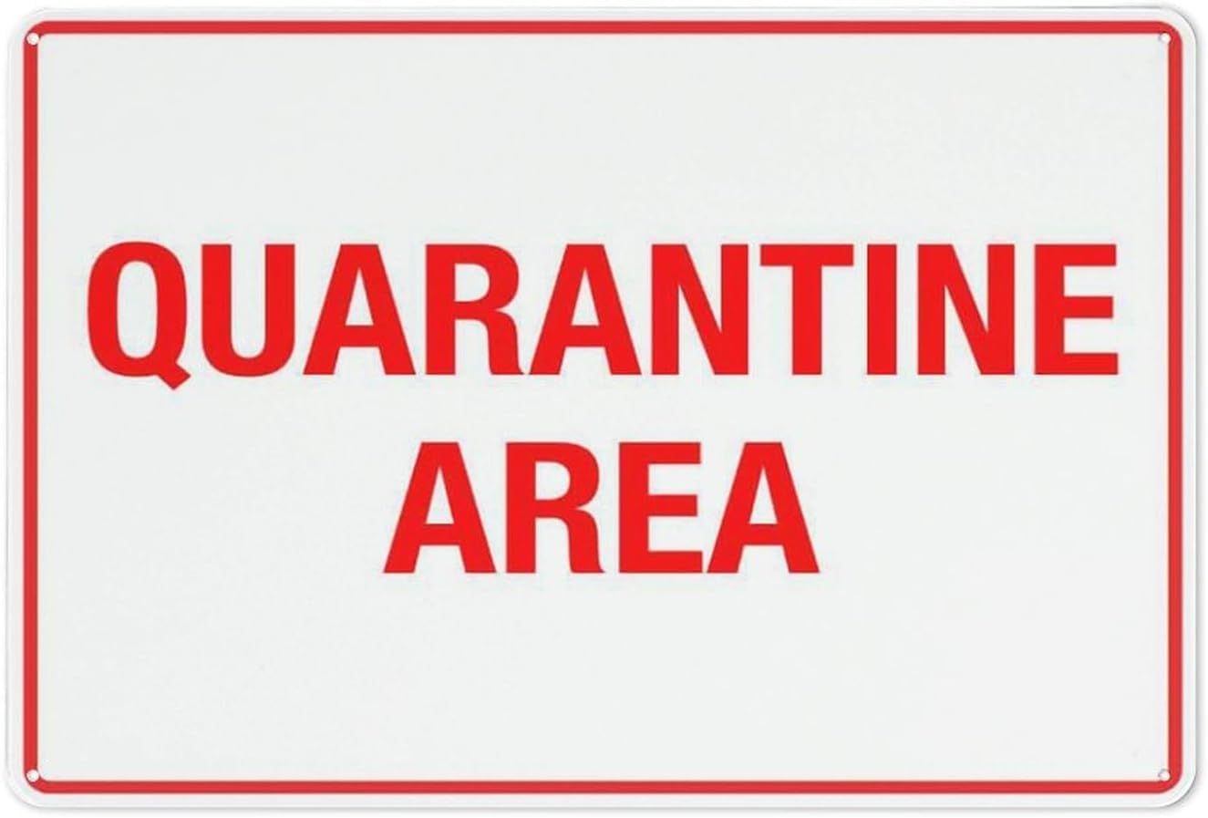 Quarantine Area Rust Free Aluminum Sign - Reflective Signage with Symbol for Hospital, Lab - Indoor-Outdoor, 12x16 Inches​