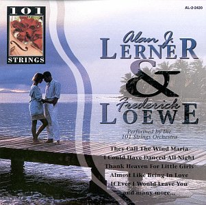 Alan Lerner & Frederick Loewe [Audio CD] 101 Strings
