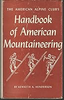 The American Alpine Club's Handbook of American Mountaineering B000ONK3PK Book Cover