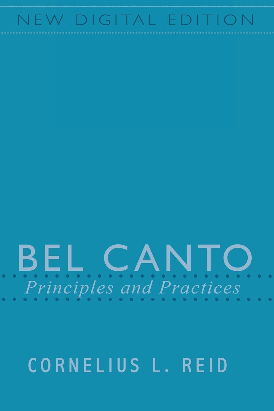 Bel Canto: Principles and Practices