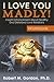 I Love You Madly!: Insight Enhancement About Healthy and Disturbed Love Relations