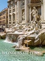 Wonders of Italy: A Photographic Journey through Landscape, Art, and Architecture 1435148495 Book Cover