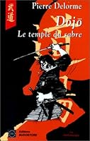 Dojo. Le temple du sabre 2908580578 Book Cover
