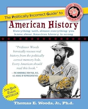 Paperback Politically Incorrect Guide to American History Book