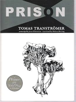 Paperback Prison: Nine Haiku from Hällby Youth Prison (1959), Tomas Tranströmer. Translated from the Swedish by Malena Mörling. Postscript by Jonas Ellerström Book