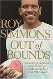 Out of Bounds: Coming Out of Sexual Abuse, Addiction, and My Life of Lies in the NFL Closet