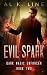 Evil Spark (Dark Magic Enforcer) (Volume 2)