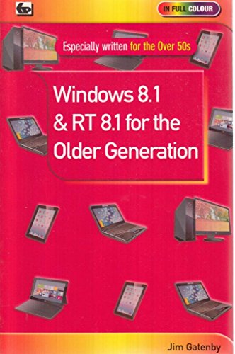 Windows 8.1 & RT 8.1 for the Older Generation