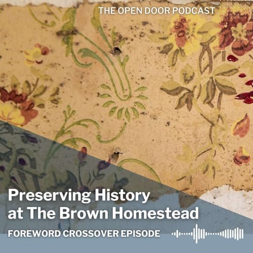 Couverture de Foreword Crossover: Preserving History at The Brown Homestead