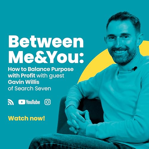 Balance your Profit and Purpose: CSR Insights with Gavin Willis
