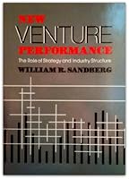 New Venture Performance: The Role of Strategy and Industry Structure 0669109193 Book Cover