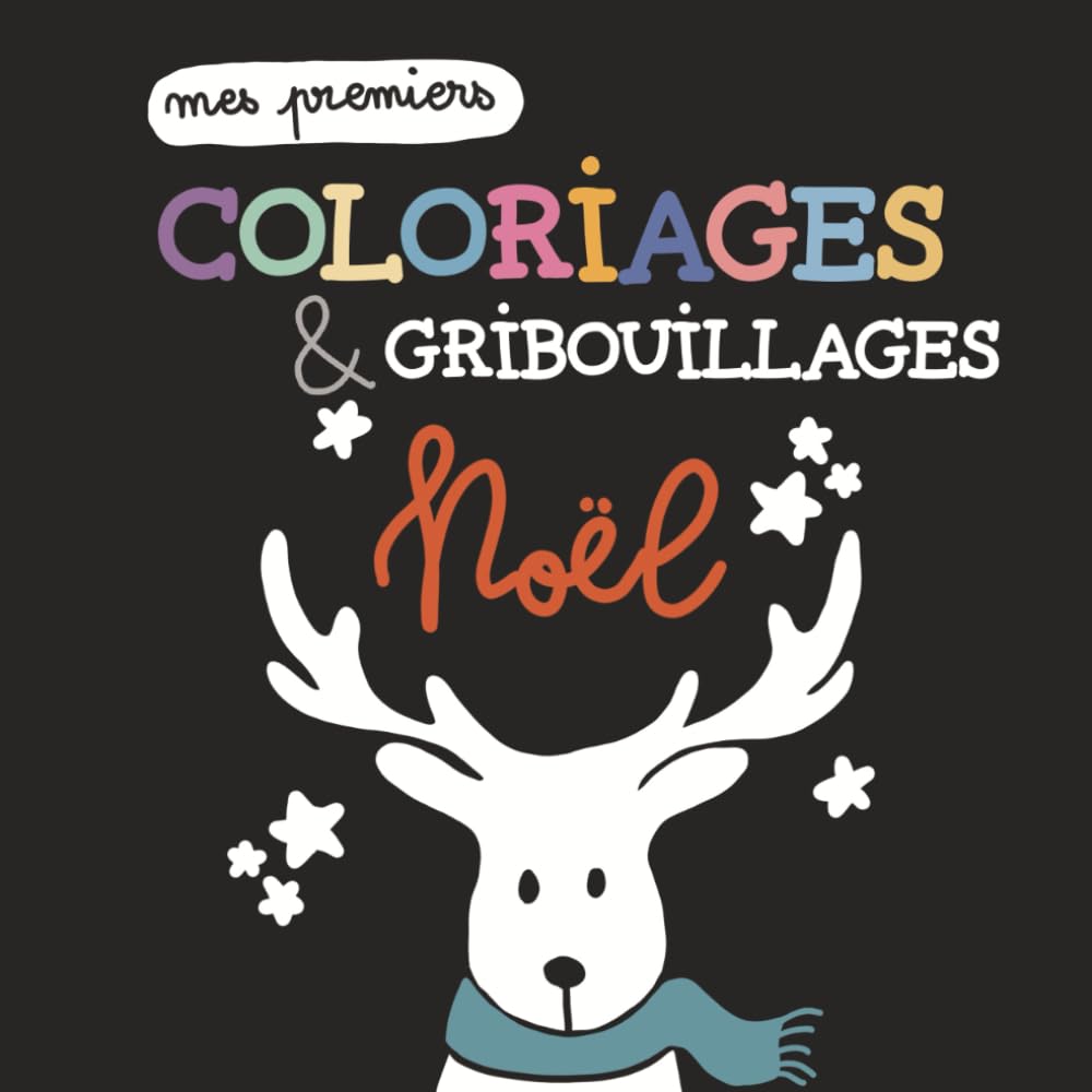 Mes premiers coloriages et gribouillages Noël: Coloriage Noël tout-petits – Livre d’activités simples et contrastées pour enfants 1 à 4 ans