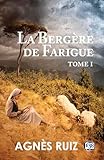 bergere epoque louis xvi  La Bergère de Farigue: Tome 1