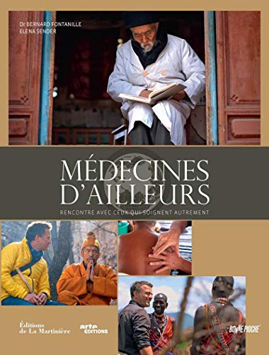 Télécharger Médecines d'ailleurs. Rencontres avec ceux qui soignent autrement PDF Ebook En Ligne